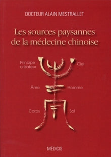 Les sources paysannes de la médecine chinoise