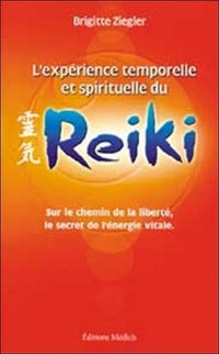 L'expérience temporelle et spirituelle du Reiki