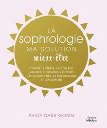La sophrologie, ma solution mieux-être