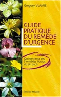 Guide pratique du remède d'urgence
