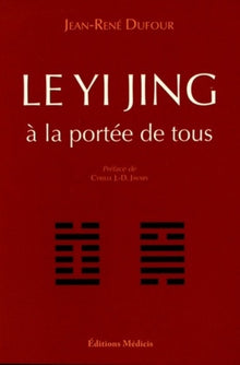 Le Yi Jing apporté a tous
