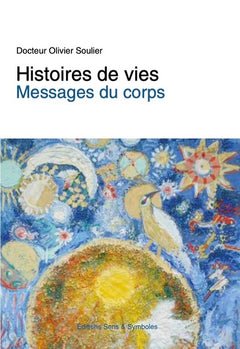 Histoires de vie - Messages du corps
