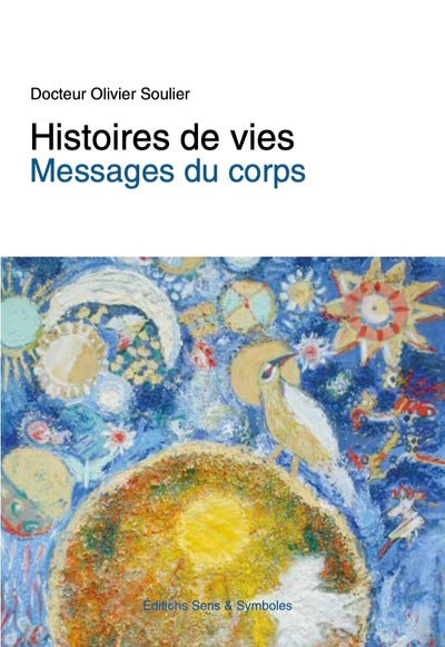 Histoires de vie - Messages du corps