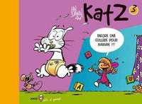 Katz T03 Encore une cuillère pour maman !!!