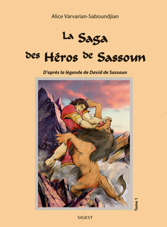 LA SAGA DES HEROS DE SASSOUN