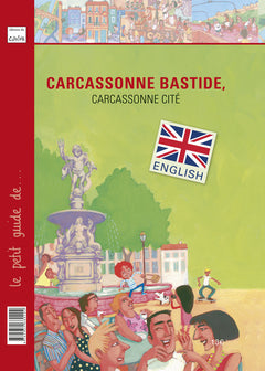Carcassonne bastide, Carcassonne cité