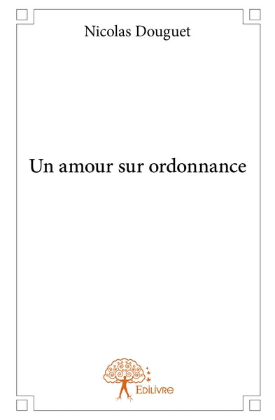 Un amour sur ordonnance