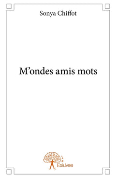 M'ondes amis mots