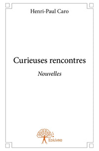 Curieuses rencontres