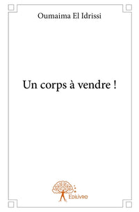 Un corps à vendre !