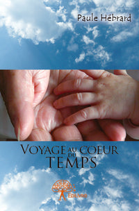 Voyage au coeur du temps