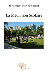 La Médiation Scolaire
