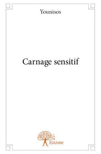 Carnage sensitif