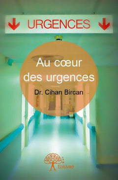 Au coeur des urgences - Tome 1