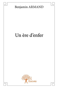 Un ère d'enfer