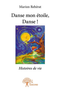 Danse mon étoile, Danse !