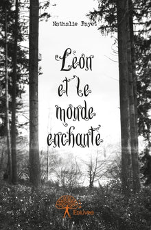 Léon et le monde enchanté