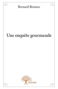 Une enquête gourmande