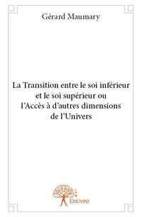 La Transition entre le soi inférieur et le soi supérieur