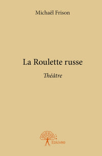 La Roulette russe