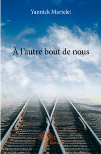 À l'autre bout de nous