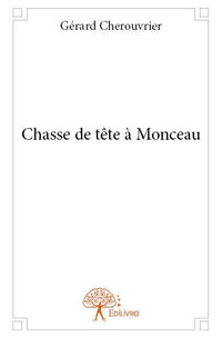 Chasse de tête à Monceau