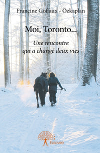 Moi, Toronto...