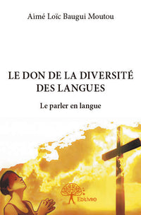 Le don de la diversité des langues