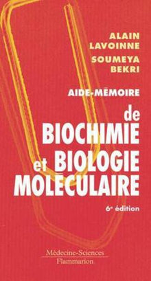Aide-mémoire de biochimie et biologie moléculaire