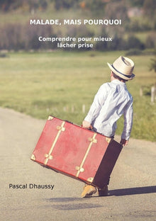 Malade, mais pourquoi