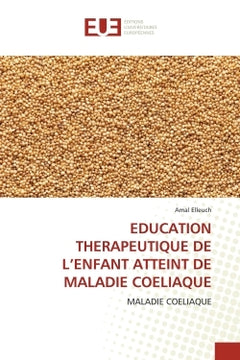 EDUCATION THERAPEUTIQUE DE L'ENFANT ATTEINT DE MALADIE COELIAQUE