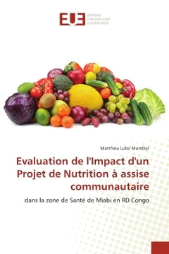 Evaluation de l'impact d'un projet de nutrition à assise communautaire