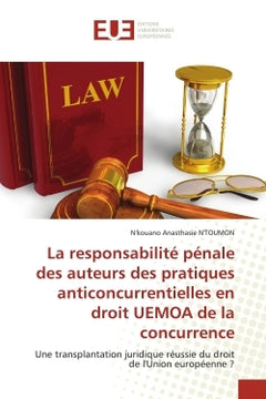 La responsabilité pénale des auteurs des pratiques anticoncurrentielles en droit UEMOA de la concurrence