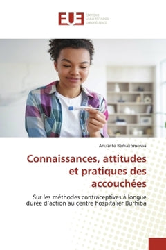 Connaissances, attitudes et pratiques des accouchées