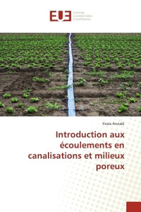 Introduction aux écoulements en canalisations et milieux poreux