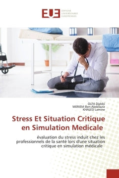 Stress et situation critique en simulation médicale