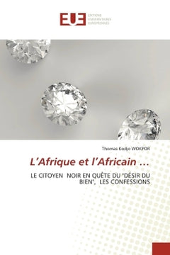 L'Afrique et l'Africain ...