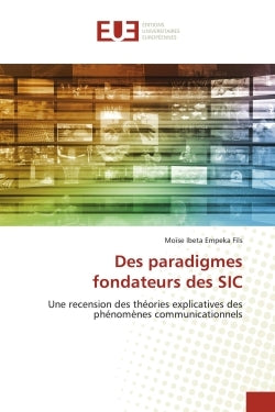 Des paradigmes fondateurs des SIC