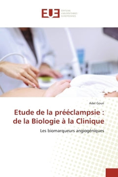 Etude de la prééclampsie : de la Biologie à la Clinique