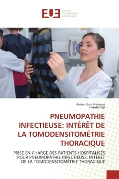 Pneumopathie Infectieuse : Intérêt de la Tomodensitométrie Thoracique