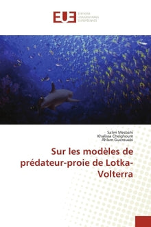 Sur les modèles de prédateur-proie de Lotka-Volterra