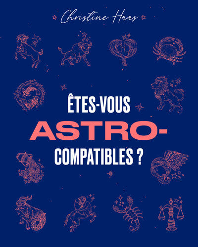 Êtes-vous astro-compatibles ?