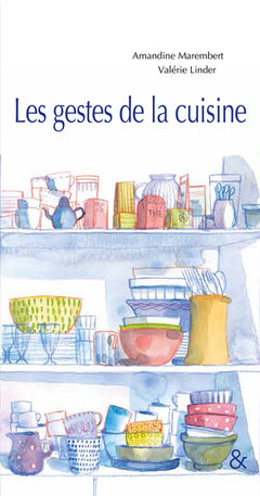 Les Gestes de la cuisine