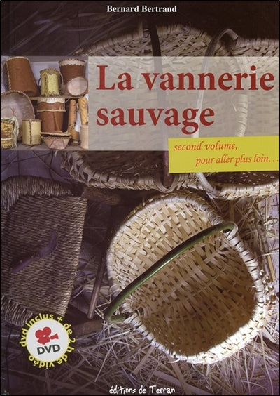 La vannerie sauvage - Second volume, pour aller plus loin