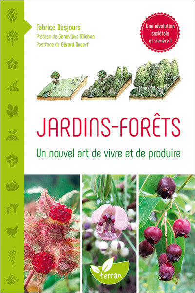 Jardins - Forêts - Un nouvel art de vivre et de produire