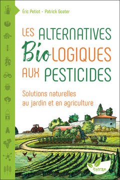 Les alternatives biologiques aux pesticides - Solutions naturelles au jardin et en agriculture
