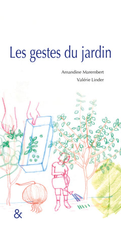 Les Gestes du jardin