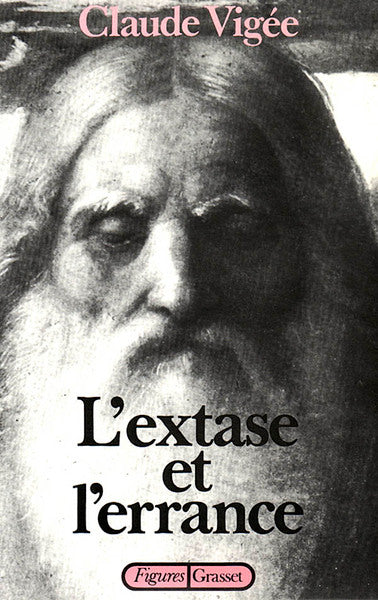 L'extase et l'errance