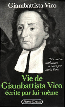La vie de Giambattista Vico écrite par lui-même