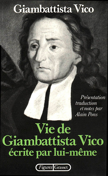 La vie de Giambattista Vico écrite par lui-même